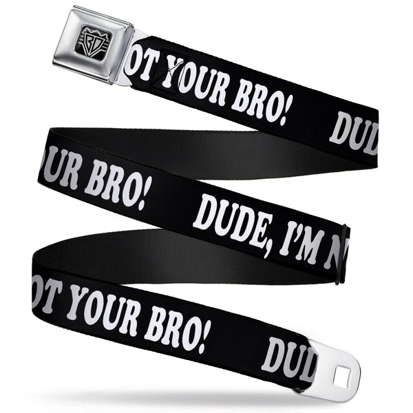 Buckle-Down BD Wings Logo CLOSE-UP Full Color Black Silver Seatbelt Belt - DUDE I'M NOT YOUR BRO Black/White Webbing