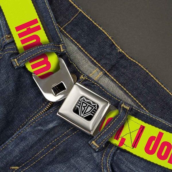 Buckle-Down BD Wings Logo CLOSE-UP Full Color Black Silver Seatbelt Belt - HMMM I DON'T THINK SO Yellow/Pink Webbing