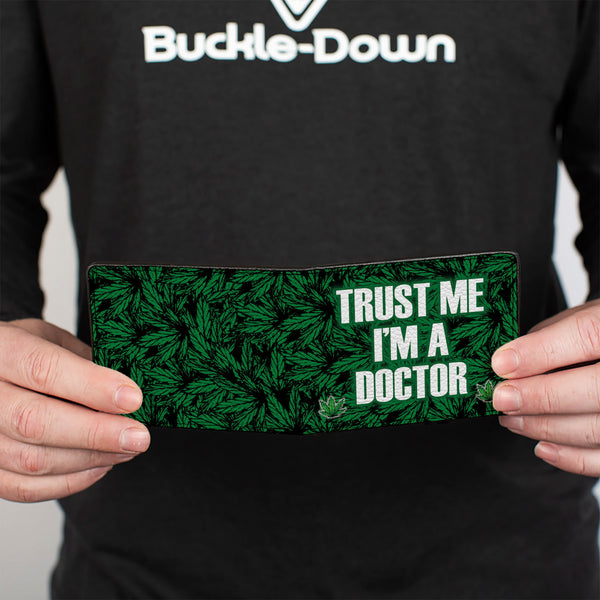 Buckle-Down Bi-Fold Wallet - Marijauna Leaves Stacked TRUST ME I'M A DOCTOR Black Green White
