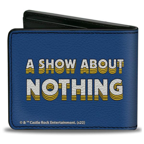 Buckle-Down Bi-Fold Wallet - Seinfeld Group Pose + A SHOW ABOUT NOTHING Quote Blues Yellow White