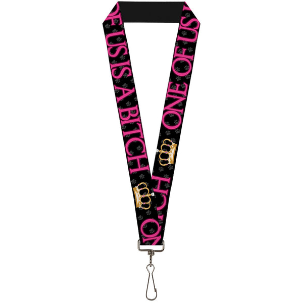 Buckle-Down Buckle-Down Lanyard - ONE OF US IS A BITCH Crown/Paws Black/Gray/Pink