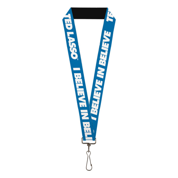 Buckle-Down Lanyard - 1.0" - TED LASSO I BELIEVE IN BELIEVE Bold Text Blue White