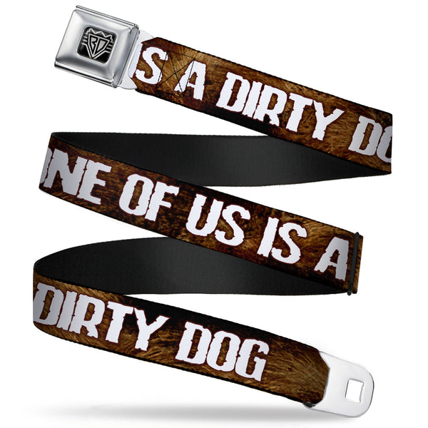 Buckle-Down Seatbelt Belt - ONE OF US IS A DIRTY DOG/Fur Brown/White