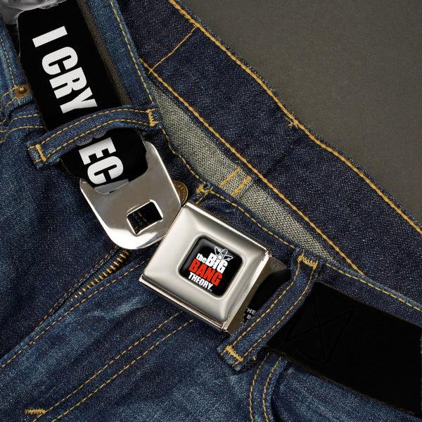 Buckle-Down THE BIG BANG THEORY Full Color Black White Red Seatbelt Belt - Sheldon I CRY BECAUSE OTHERS ARE STUPID/THAT MAKES ME SAD Black/White Webbing