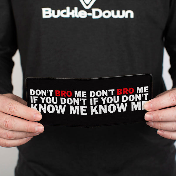 Buckle-Down Bi-Fold Wallet - DON'T BRO ME IF YOU DON'T KNOW ME Black White Red