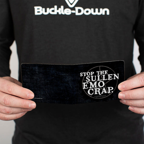 Buckle-Down Bi-Fold Wallet - STOP THE SULLEN EMO CRAP Pentagram Black Grays White