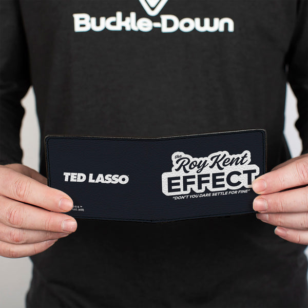 Buckle-Down Bi-Fold Wallet - Ted Lasso THE ROY KENT EFFECT Quote + Title Logo Black White
