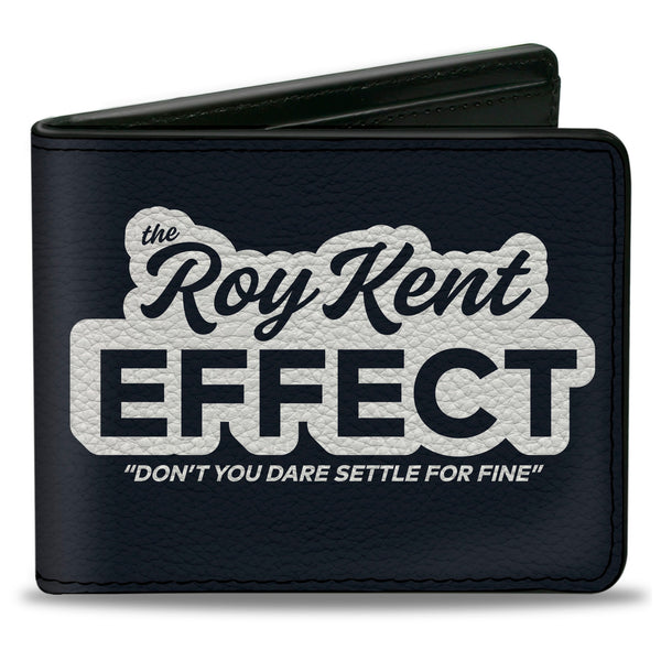 Buckle-Down Bi-Fold Wallet - Ted Lasso THE ROY KENT EFFECT Quote + Title Logo Black White