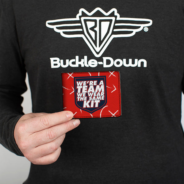 Buckle-Down Bi-Fold Wallet - Ted Lasso WE'RE A TEAM WE WEAR THE SAME KIT Quote Badge Red Navy White