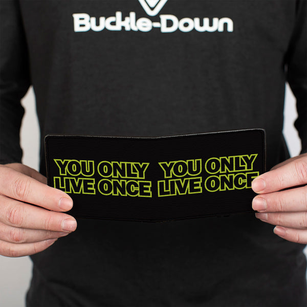 Buckle-Down Bi-Fold Wallet - YOU ONLY LIVE ONCE Black Neon Green