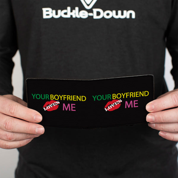 Buckle-Down Bi-Fold Wallet - YOUR BOYFRIEND LOVES ME W Kiss Black Neon
