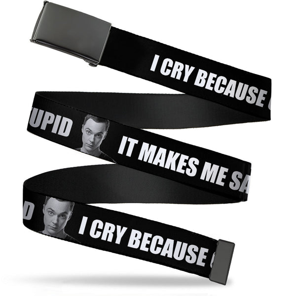 Buckle-Down Black Buckle Web Belt - Sheldon I CRY BECAUSE OTHERS ARE STUPID/THAT MAKES ME SAD Black/White Webbing