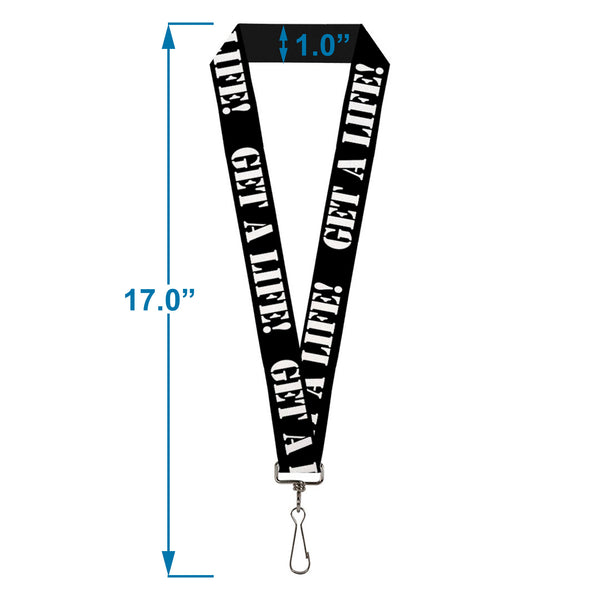 Buckle-Down Lanyard - 1.0" - GET A LIFE Black White
