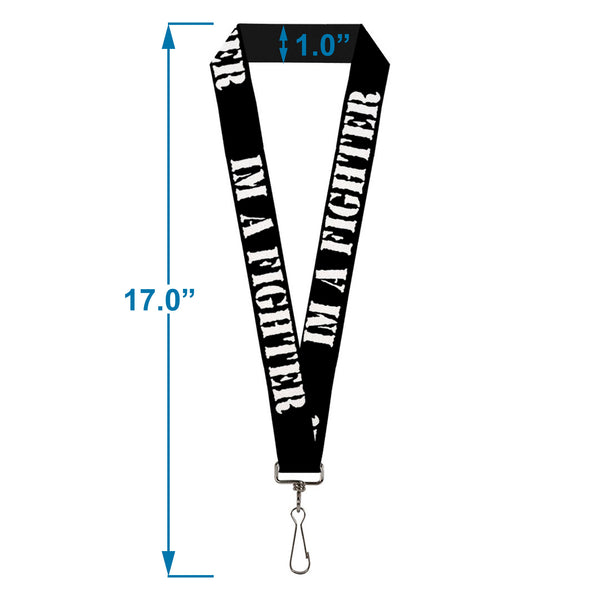Buckle-Down Lanyard - 1.0" - I'M A FIGHTER Black White
