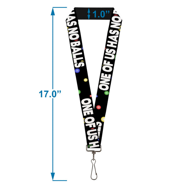 Buckle-Down Buckle-Down Lanyard - ONE OF US HAS NO BALLS/Balls Black/Multi Color/White