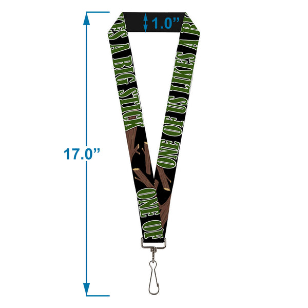 Buckle-Down Buckle-Down Lanyard - ONE OF US LIKES BIG STICKS/Sticks Black/Brown/Green