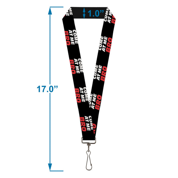 Buckle-Down Lanyard - 1.0" - COME-AT ME-BRO Black White Red