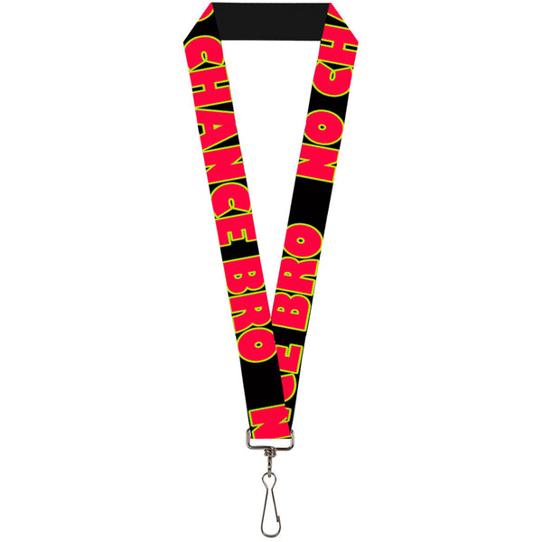 Buckle-Down Lanyard - 1.0" - NO CHANCE BRO Black Yellow Red