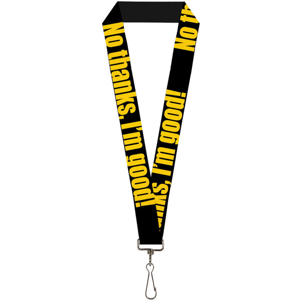 Buckle-Down Lanyard - 1.0" - NO THANKS I'M GOOD Black Gold
