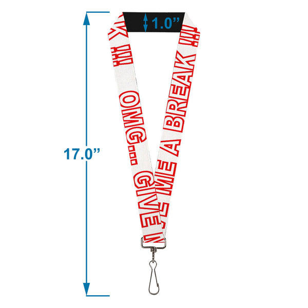 Buckle-Down Lanyard - 1.0" - OMG GIVE ME A BREAK White Red