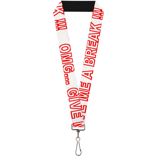 Buckle-Down Lanyard - 1.0" - OMG GIVE ME A BREAK White Red