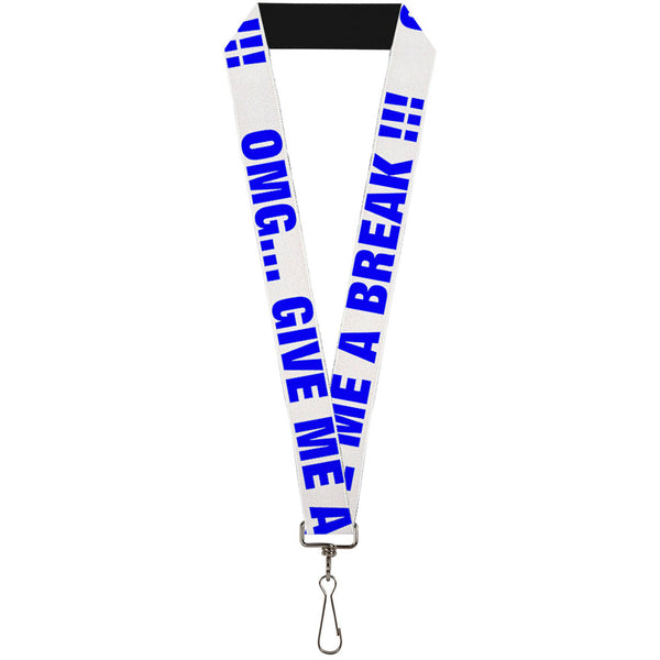 Buckle-Down Lanyard - 1.0" - OMG GIVE ME A BREAK White Royal