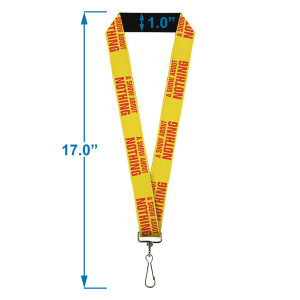 Buckle-Down Lanyard - 1.0" - Seinfeld A SHOW ABOUT NOTHING Quote Yellow Red