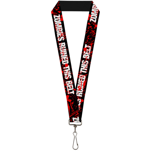 Buckle-Down Lanyard - 1.0" - ZOMBIES RUINED THIS BELT Black White Red Splatter